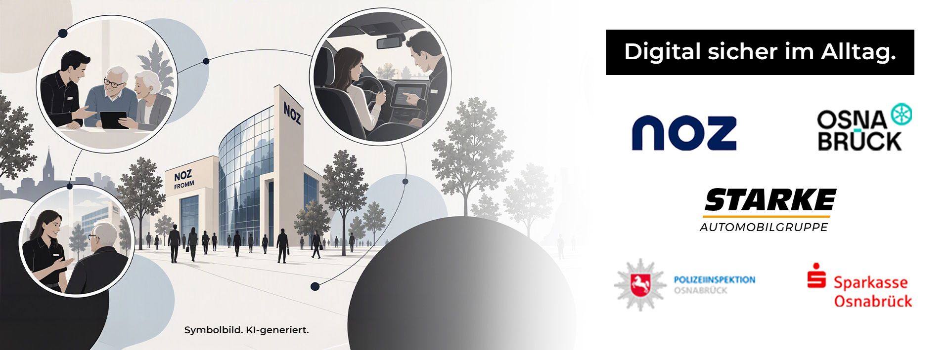 Illustrative Darstellung des NOZ-Medienzentrums in Osnabrück mit drei kreisförmigen Szenen rund um digitale Mobilität: Beratung eines älteren Paares an einem Tablet, Erklärung digitaler Funktionen im Cockpit eines Autos sowie ein persönliches Beratungsgespräch vor dem NOZ-Gebäude. Im Bild steht: „Digital sicher im Alltag. Autos im Alltag STARK erklärt.“ sowie „Symbolbild. KI-generiert.“ Am unteren Bildrand befinden sich die Logos der Polizeiinspektion Osnabrück, Stadt Osnabrück, Sparkasse Osnabrück, STARKE Automobilgruppe und NOZ.